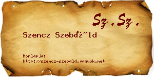 Szencz Szebáld névjegykártya